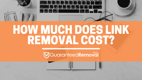 How Much Does Link Removal Cost?